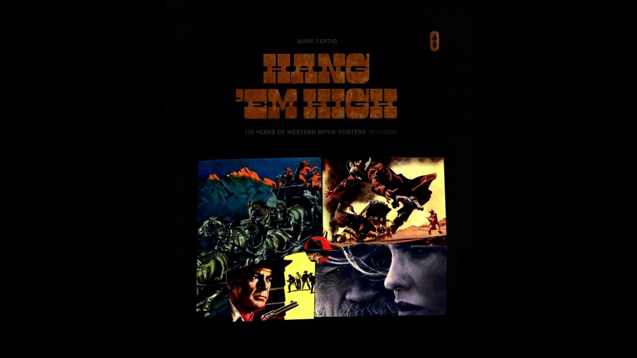Hang 'Em High: 110 Years of Western Movie Posters, 1911-2020, by Fantagraphics