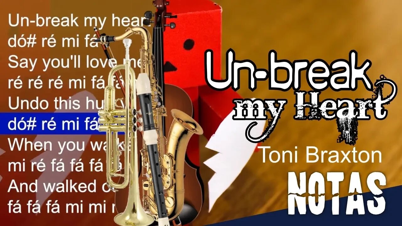 Un-break my heart - Toni Braxton - Cifra melódica (C, Eb e Bb)