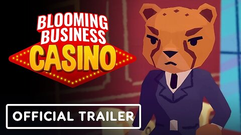 Blooming Business: Casino - Official Release Announcement Trailer