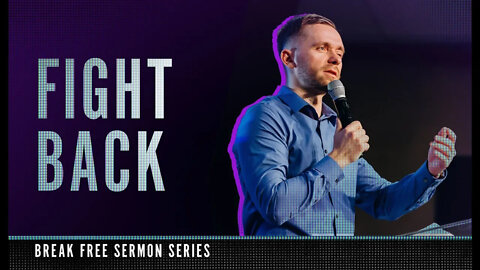 Fight Back // Break Free (Part 6)