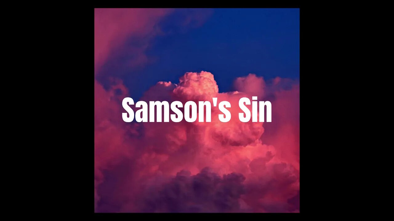 Samson's Sin