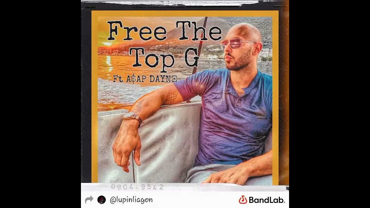 Free The Top G (Ft A$AP DAYNE) @Andrew Tate