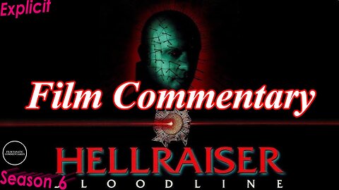 Hellraiser: Bloodline (1996) *FIRST TIME WATCHING* - Film Fanatic Commentary - Season 6