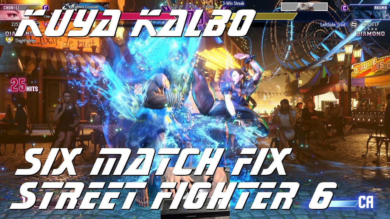 Kuya Kalbo Six Match Fix SF6 Grinding to the top. Chun Li 4 star Diamond Rank