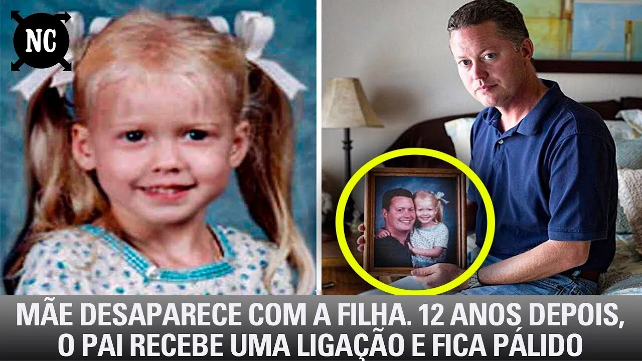 Mãe Desaparece Com A Filha. 12 Anos Depois, O Pai Recebe Uma Ligação E Fica Pálido