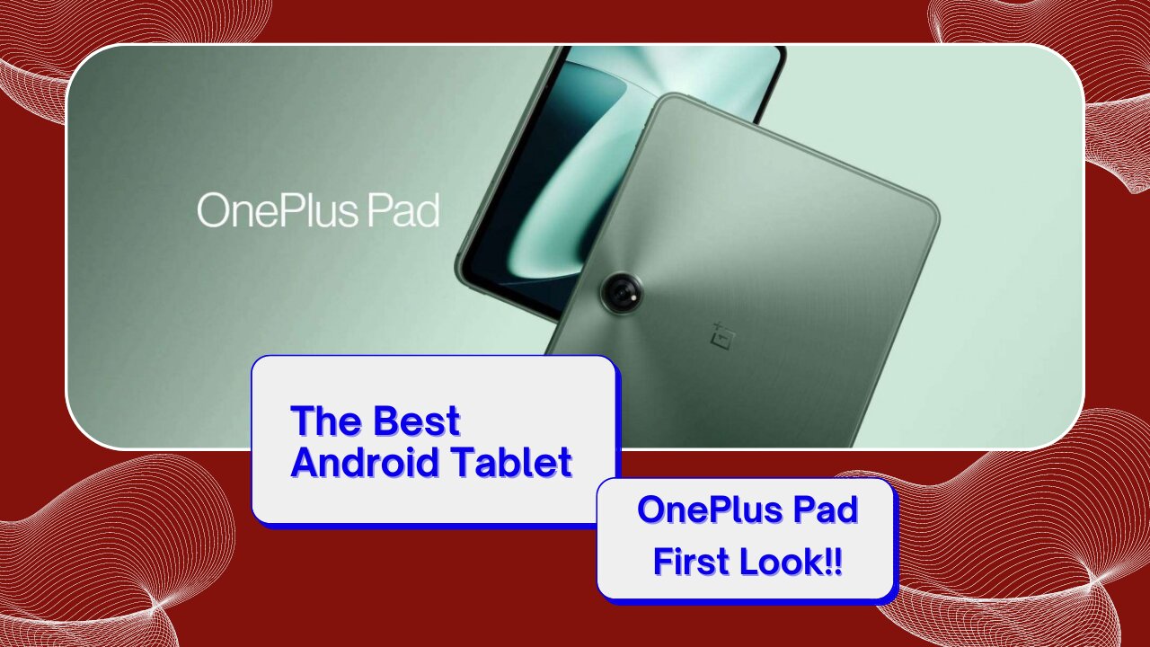 OnePlus Pad: The Most Powerful Tablet Under 40,000 Rupees