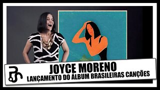 Continuação da Live com Joyce Moreno | Carreira e o novo álbum Brasileiras Canções | Pitadas do Sal