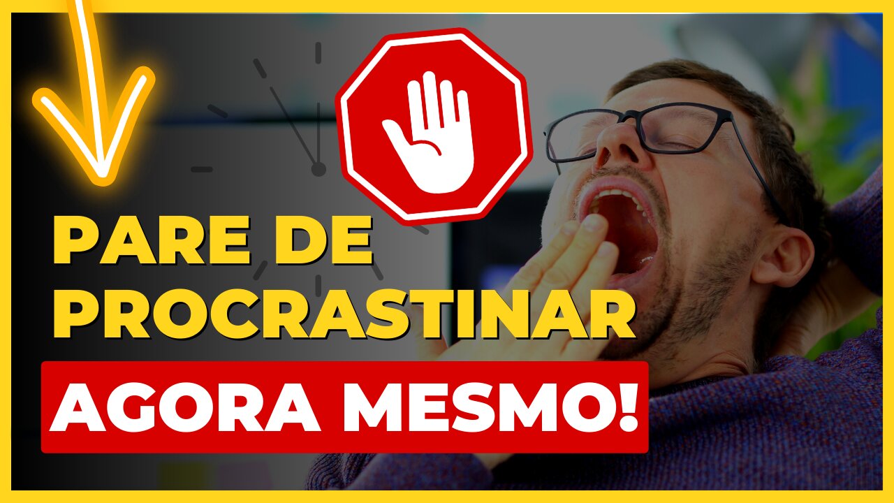 PROCRASTINAÇÃO: VENÇA AGORA MESMO | Como parar de PROCRASTINAR com essas 7 dicas