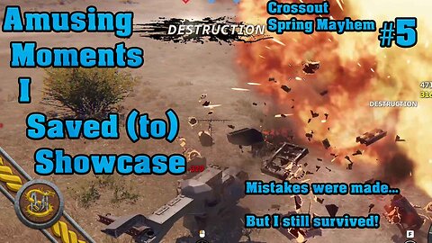 Swabcraft A. M.I.S.S 5, Crossout 5 Spring Mayhem (2023) I deserved that