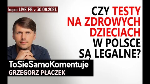 Czy testy na zdrowych dzieciach w Polsce są legalne? 🆘 🇵🇱 Ostatniej doby NIKT nie umarł na Covid-19.