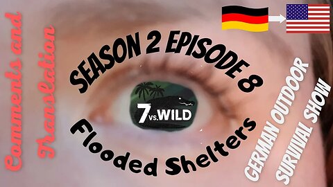 7 vs Wild | Season 2 | Episode 8 | Flooded Shelters | Panama 2022 | Comments and Translation