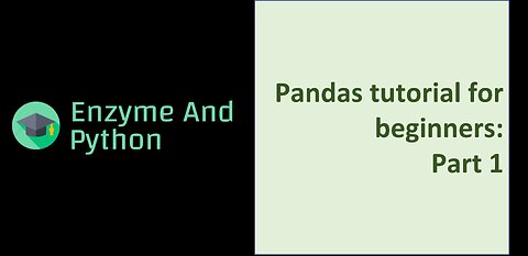 Pandas tutorial for beginners: part 1