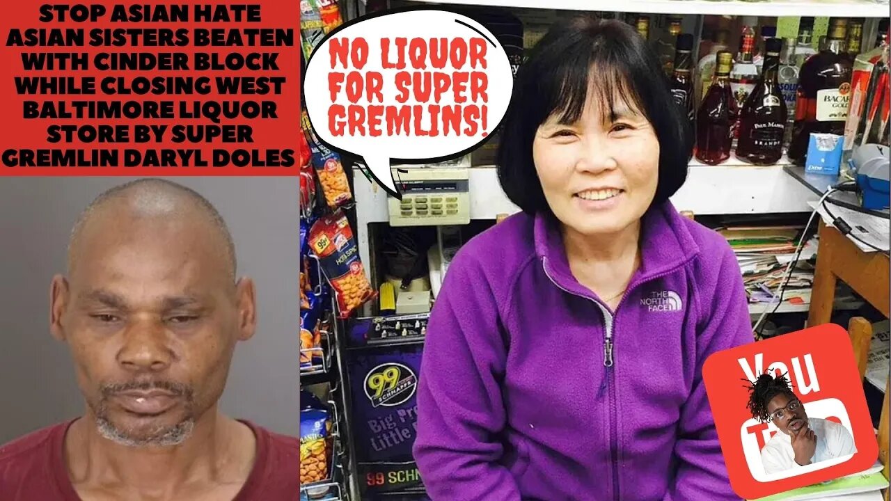 #STOPASIANHATE: Sisters beaten with cinder block closing liquor store by Crack Head Daryl Doles