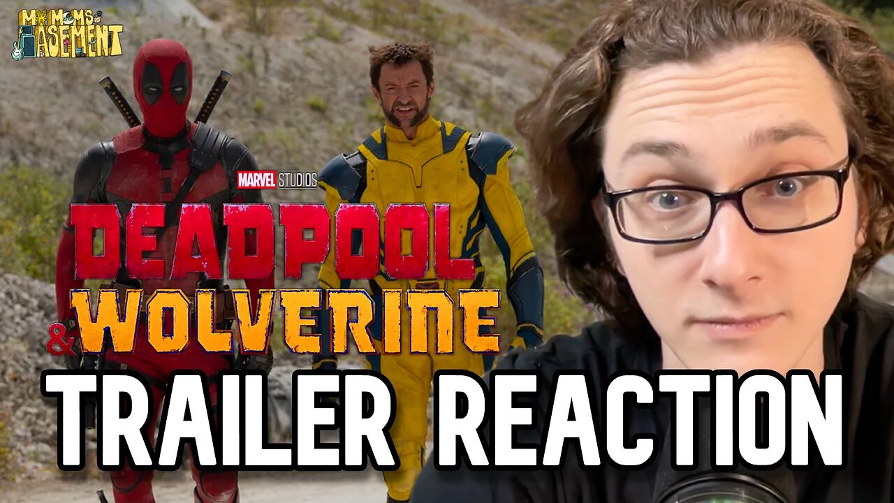 DEADPOOL & WOLVERINE TRAILER REACTION