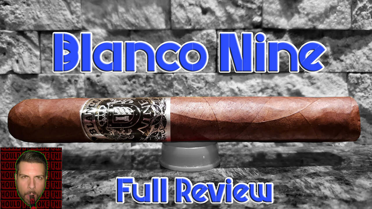 Blanco Nine (Full Review) - Should I Smoke This