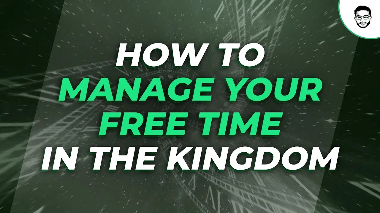 How To Manage Your Free Time In The Kingdom