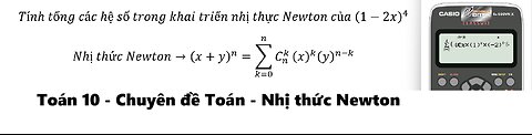 Thủ thuật CASIO: Tính tổng các hệ số trong khai triển nhị thực Newton của (1-2x)^4