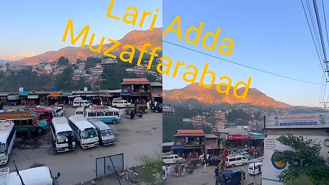 Lari Adda Muzaffarabad | Azad Kashmir | Muzaffarabad | Pakistan | Vlog #kashmir #muzaffarabad