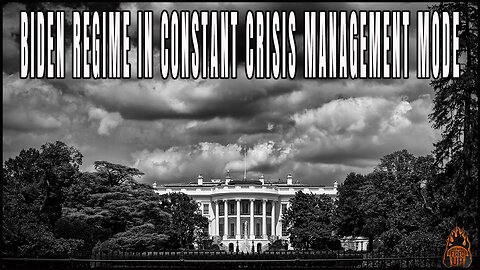 The Real Job of the Biden administration: Crisis Management | I'm Fired Up with Chad Caton