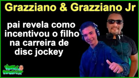 GRAZZIANO PHEROLDINE & GRAZZIANO JÚNIOR - Voice PodCast #8