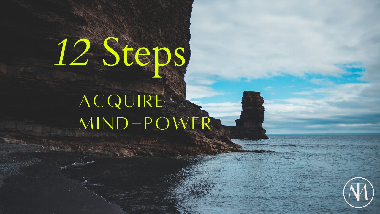 12 steps to acquire mind-power