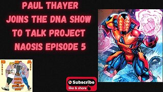 Paul Thayer joins the DNA Show! Have fun and interact!