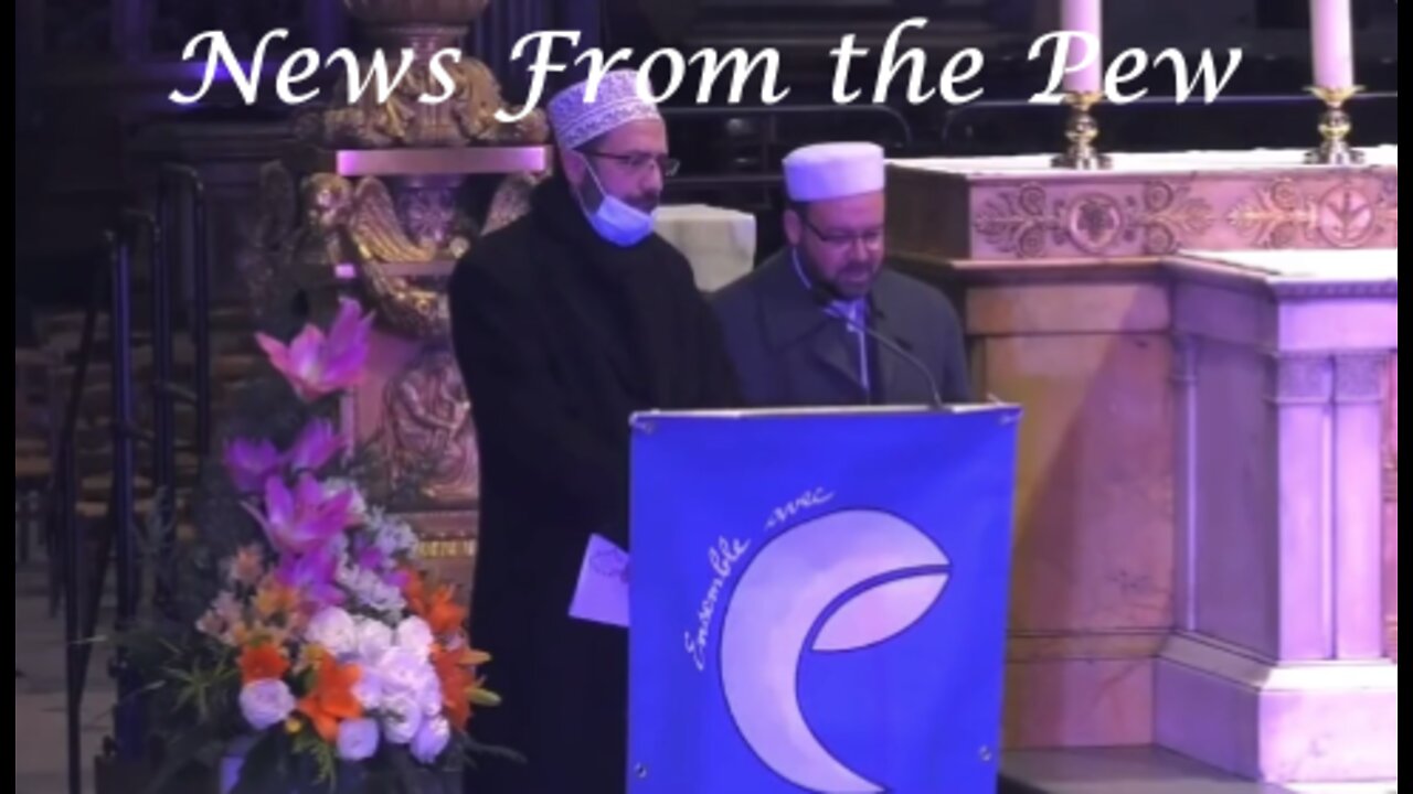 News From the Pew: Episode 4: Islam at St. Sulpice, Rona Narrative Changed, TLM Under Attack