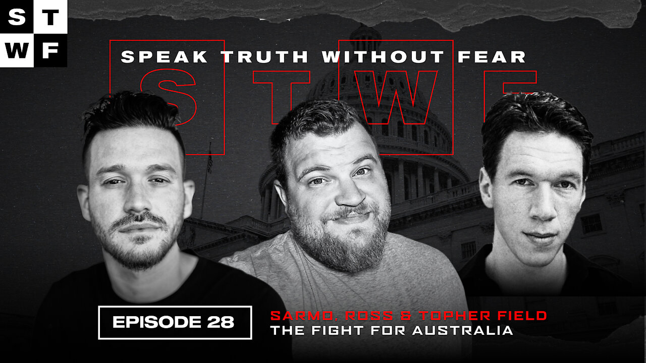 EP. 28 - Sarmo | Ross | Topher - The Fight For Australia