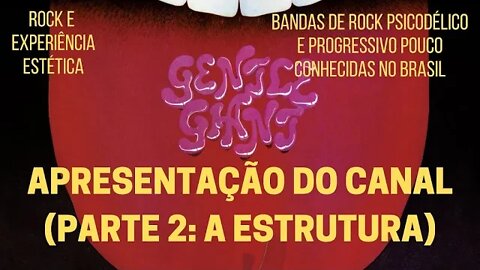 APRESENTAÇÃO DO CANAL (Parte 2: A estrutura)