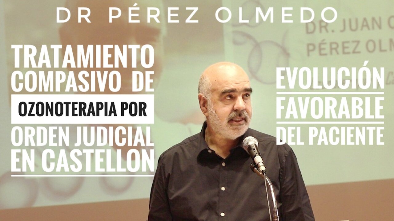 Dr Pérez Olmedo, Ozonoterapia Evolución del paciente en Castellón