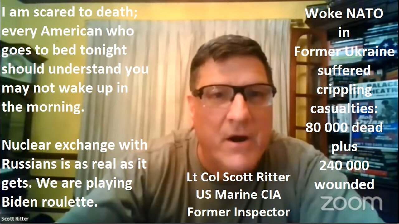 Lt Col Scott Ritter: "Doomsday Clock" should be at one second to midnight (30th Sept.´22)