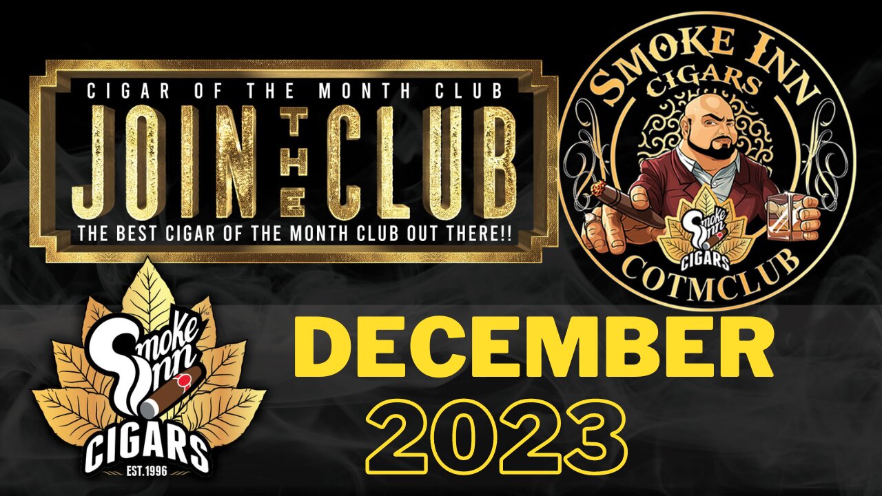 Smoke Inn Cigar of the Month Club December 2023 | Cigar prop