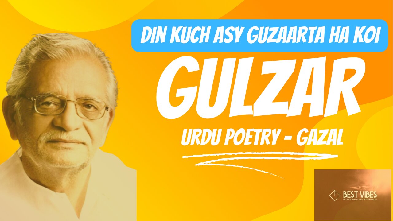 Urdu Poetry Gazal Din Kuch Asy Guzarta ha Koi By Gulzar