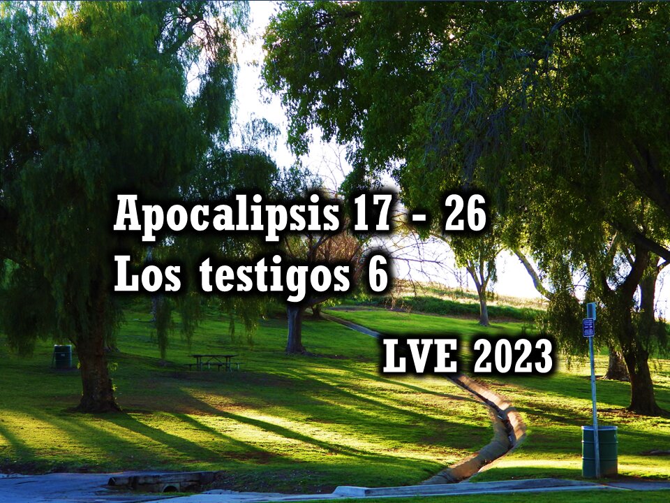 Apocalipsis 17 - 26 - Los testigos 6