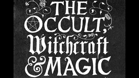 FLAT EARTH-THE OCCULT ,WITCHCRAFT AND MAGICIANS.