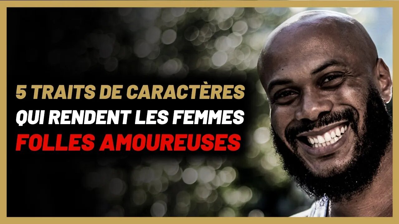 Les traits de caractère qui rendent les FEMMES attachées et obsédées par un homme