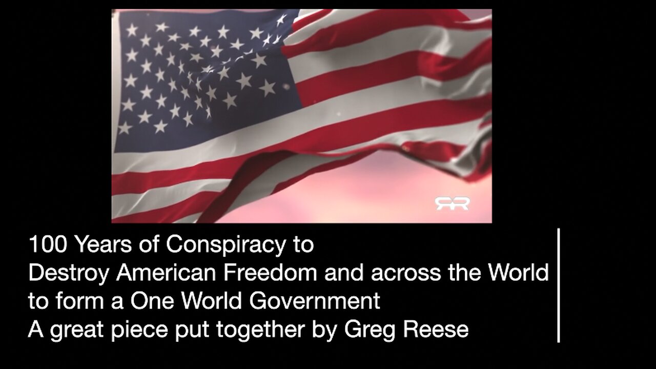 100 Years of Conspiracy to bring in a One World Government