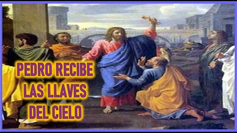 PEDRO RECIBE LAS LLAVES DEL CIELO -CAPITULO 171 - VIDA DE JESUS Y MARIA POR ANA CATALINA EMMERICK