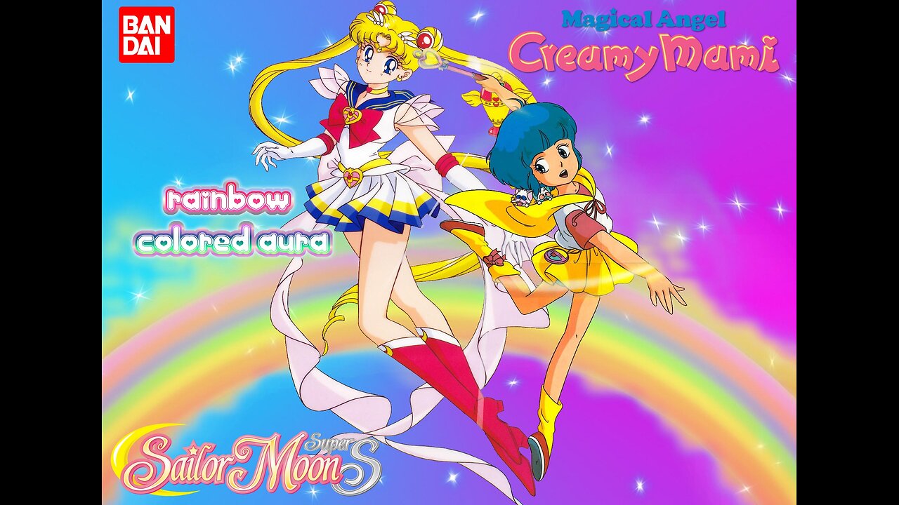 Super Sailor Moon and Yuu Morisawa/Creamy Mami Custom Wallpapers - Nijiiro No Aura (Rainbow Colored Aura)