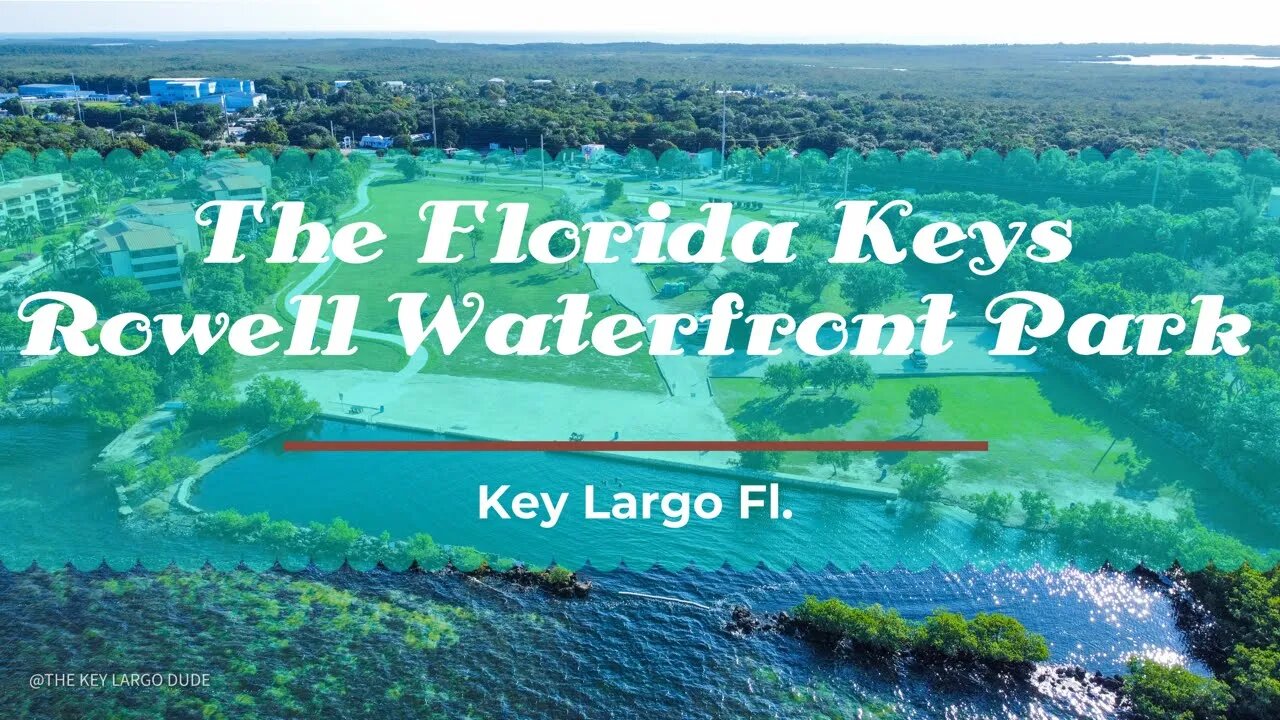 Key Largo - Rowell's Waterfront Park