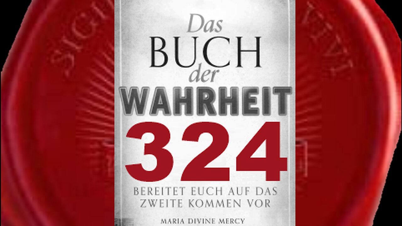 Letztes Geheimnis von Fatima: Satans böse Sekte ist im Vatikan - (Buch der Wahrheit Nr 324)