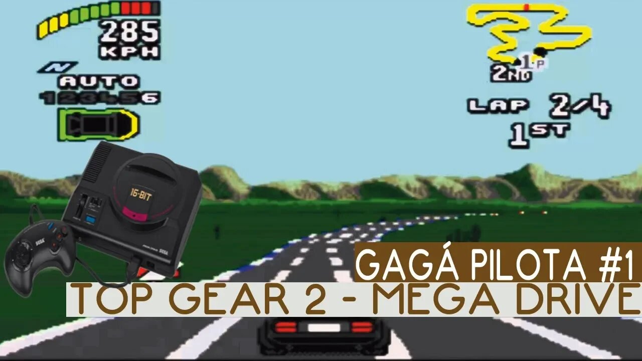 GAGÁ PILOTA #1 - TOP GEAR 2 MEGA DRIVE