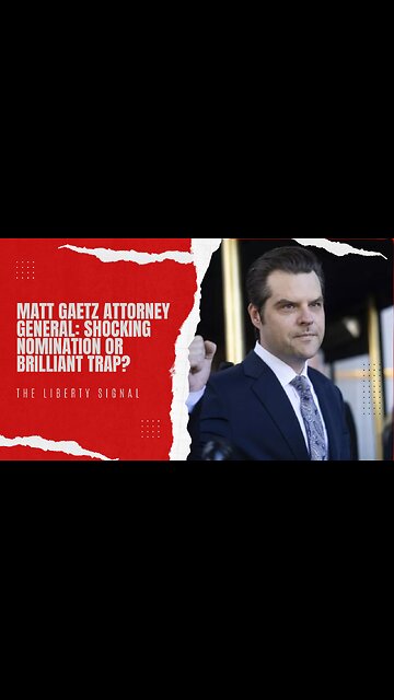 Matt Gaetz Attorney General: Shocking Nomination or Brilliant Trap?