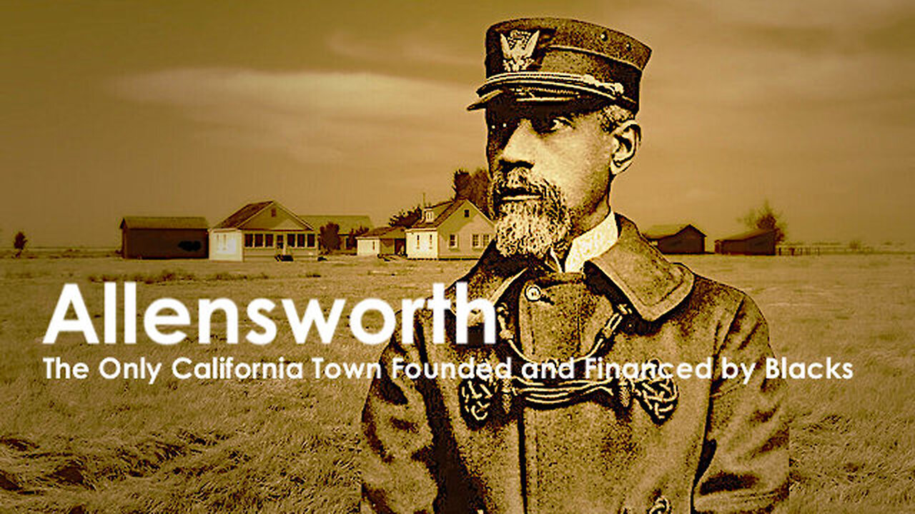 Allensworth || The "Only California Town" Founded and Financed by Blacks !!