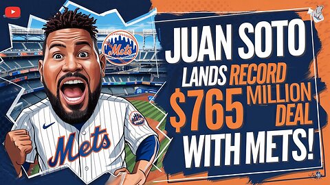 Juan Soto LANDS RECORD $765 Million Deal with Mets!