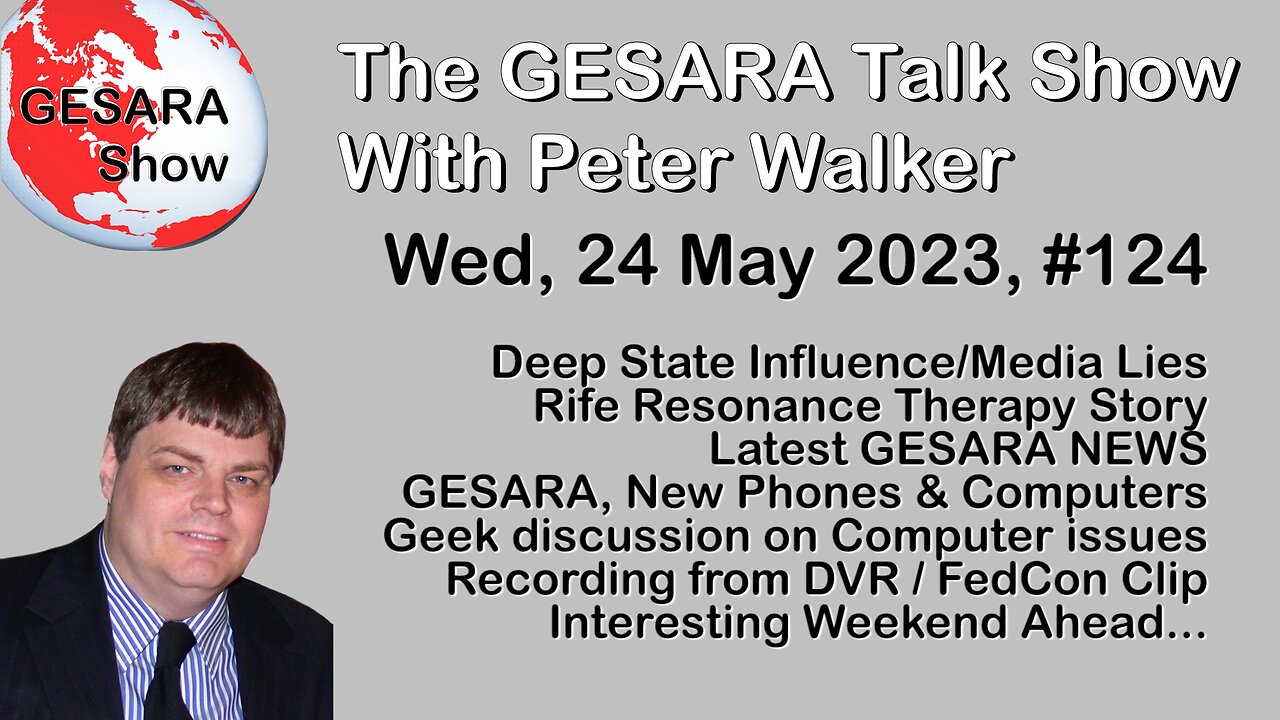 2023-05-24, GESARA Geek Show 124 - Wednesday