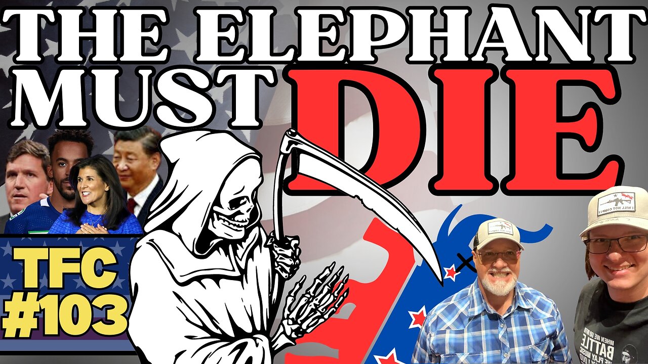 Ep. 103 - "The Elephant Must Die"