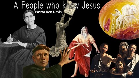 "A People who knew Jesus" Pastor Ken Davis 03-20-21