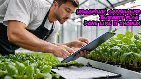 STOP GUESSING! Create a Hydroponic Greenhouse Business Plan that ACTUALLY WORKS!