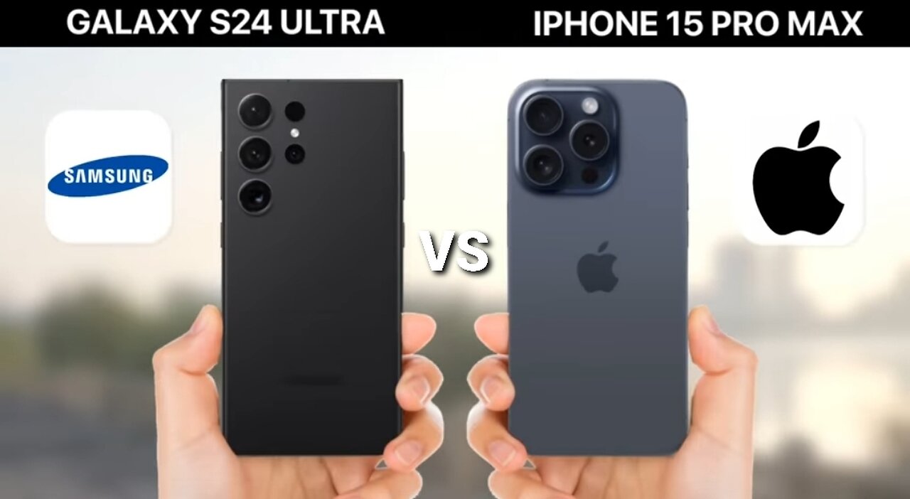 GALAXY S24 ULTRA VS IPHONE 15 PRO MAX